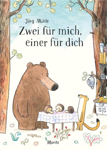 Zwei für mich, einer für dich: Neuausgabe Zwei für mich, einer für dich: Neuausgabe von Moritz