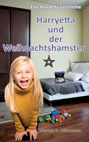 Harryetta und der Weihnachtshamster (Harryetta-Geschichten) von BoD – Books on Demand