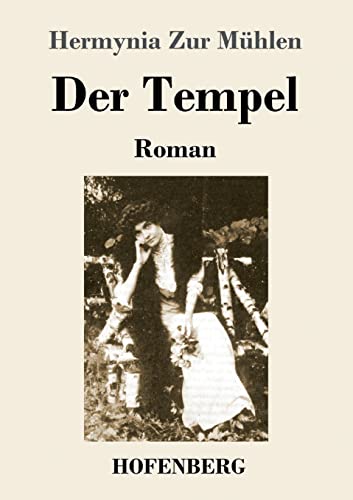 Der Tempel: Roman
