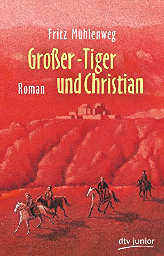 Großer-Tiger und Christian: Roman von DTV