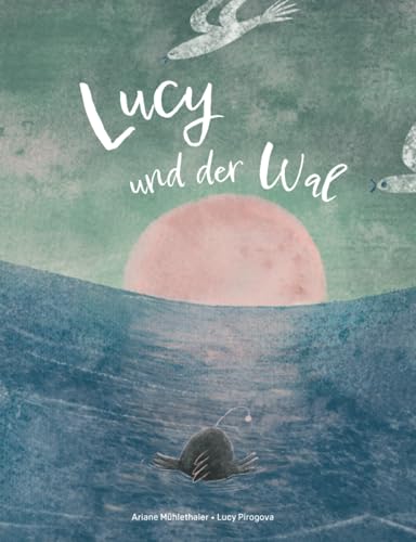 Lucy und der Wal von Unabhängig veröffentlicht