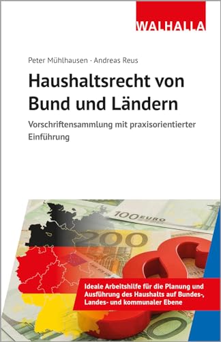 Haushaltsrecht von Bund und Ländern: Vorschriftensammlung mit praxisorientierter Einführung; Ausgabe 2024 Haushaltsrecht von Bund und Ländern: Vorschriftensammlung mit praxisorientierter Einführung; Ausgabe 2024