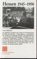 Hessen 1945 – 1950: Zur politischen Geschichte eines Landes in der Besatzungszeit