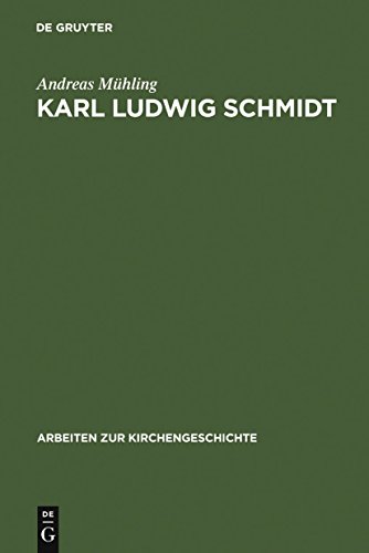 Karl Ludwig Schmidt: "Und Wissenschaft ist Leben" (Arbeiten zur Kirchengeschichte, 66, Band 66) von de Gruyter