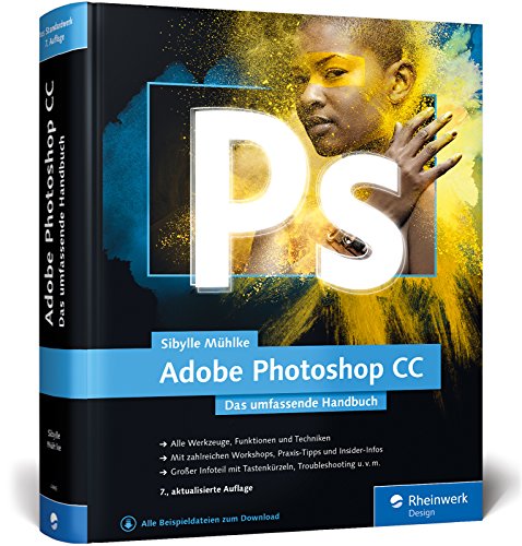 Adobe Photoshop CC: Das umfassende Handbuch