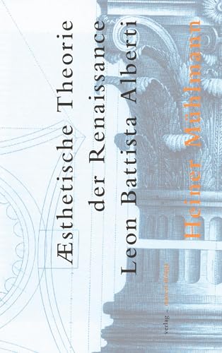 Ästhetische Theorie der Renaissance - Leon Battista Alberti