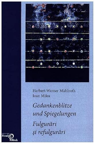 Gedankenblitze und Spiegelungen / Fulgurari si Refulgurari von Edition Noack & Block