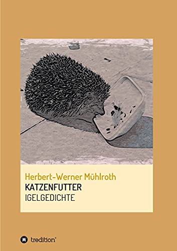 KATZENFUTTER: IGELGEDICHTE von tredition