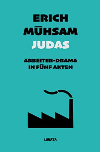 Judas: Arbeiterdrama in fünf Akten von Neopubli GmbH