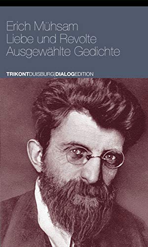 Liebe und Revolte: Ausgewählte Gedichte (Sozialistische Klassiker)