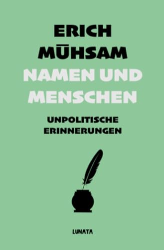 Namen und Menschen: Unpolitische Erinnerungen