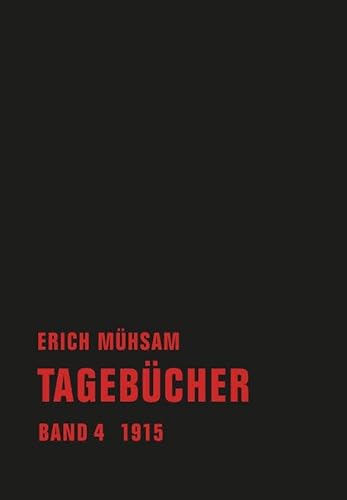Tagebücher: Band 4. 1915 (Tagebücher Bd. 1-15)