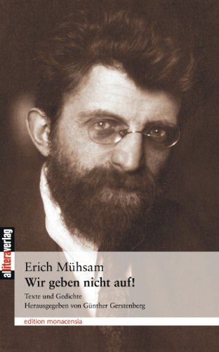 Wir geben nicht auf!: Texte und Gedichte: Texte und Gedichte. Herausgegeben von Günther Gerstenberg Wir geben nicht auf!: Texte und Gedichte: Texte und Gedichte. Herausgegeben von Günther Gerstenberg