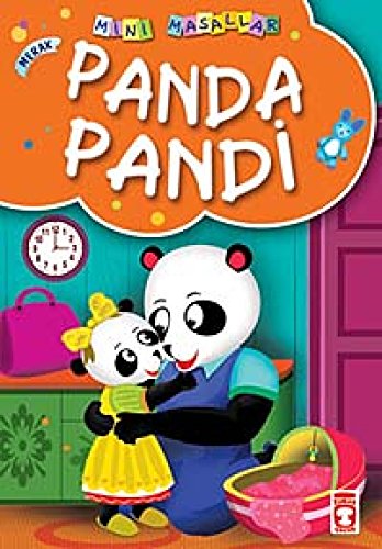 Panda Pandi; Merak: Mini Masallar Panda Pandi; Merak: Mini Masallar von Timaş Çocuk