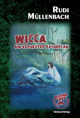 Wicca: Ein verhexter Racheplan (Kommissar Bitze ermittelt in Bottrop)