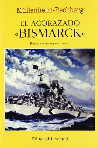 El acorazado Bismarck (EN EL MAR Y LA MONTAÑA)
