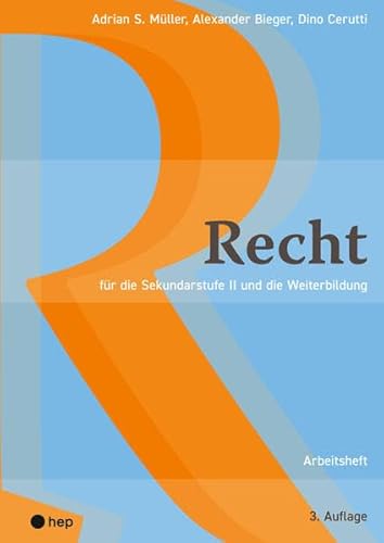 Recht Arbeitsheft: für die Sekundatstufe II und die Weiterbildung