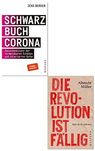 Corona Revolution: Bundle: Je 1 Ex. Albrecht Müller, Die Revolution ist fällig und Jens Berger, Schwarzbuch Corona von WESTEND