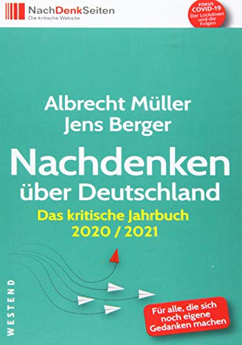 Nachdenken über Deutschland: Das kritische Jahrbuch 2020/2021