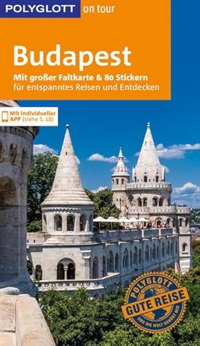 POLYGLOTT on tour Reiseführer Budapest: Mit großer Faltkarte und 80 Stickern