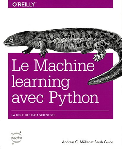 Le Machine learning avec Python: La bible des data scientists von FIRST INTERACT