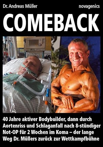 Comeback: 40 Jahre aktiver Bodybuilder, dann durch Aortenriss und Schlaganfall nach 8-stündiger Not-OP für 2 Wochen im Koma – der lange Weg Dr. Müllers zurück zur Wettkampfbühne Comeback: 40 Jahre aktiver Bodybuilder, dann durch Aortenriss und Schlaganfall nach 8-stündiger Not-OP für 2 Wochen im Koma – der lange Weg Dr. Müllers zurück zur Wettkampfbühne von Novagenics