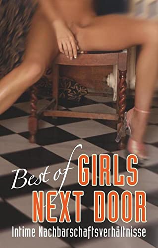 Best of Girls next door: Intime Nachbarschaftsverhältnisse von Carl Stephenson Verlag