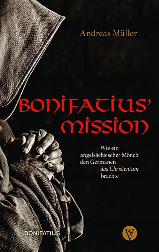 Bonifatius’ Mission: Wie ein angelsächsischer Mönch den Germanen das Christentum brachte