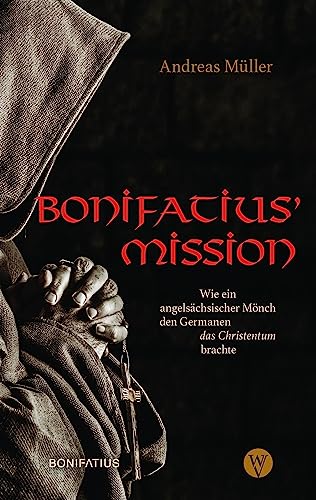 Bonifatius’ Mission: Wie ein angelsächsischer Mönch den Germanen das Christentum brachte