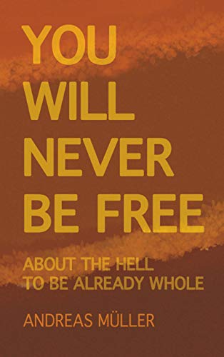 You will never be free: questions and answers on non-duality You will never be free: questions and answers on non-duality von Books on Demand