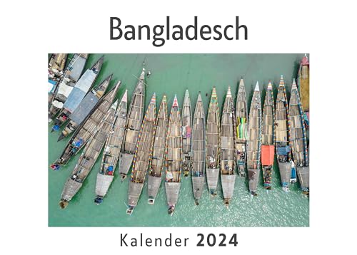 Bangladesch (Wandkalender 2024, Kalender DIN A4 quer, Monatskalender im Querformat mit Kalendarium, Das perfekte Geschenk)