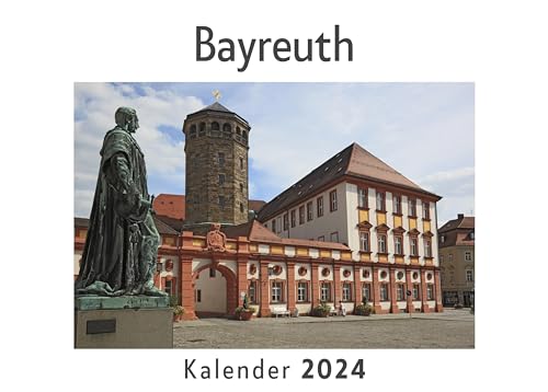 Bayreuth (Wandkalender 2024, Kalender DIN A4 quer, Monatskalender im Querformat mit Kalendarium, Das perfekte Geschenk)