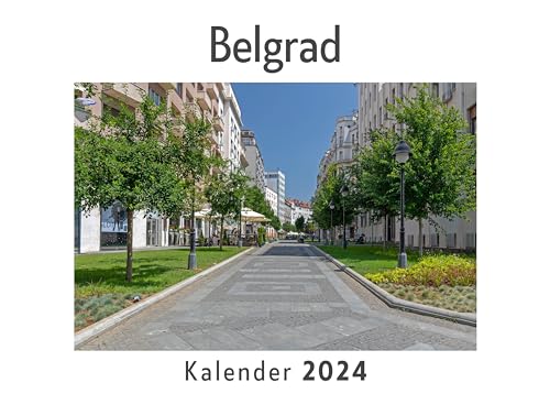Belgrad (Wandkalender 2024, Kalender DIN A4 quer, Monatskalender im Querformat mit Kalendarium, Das perfekte Geschenk)