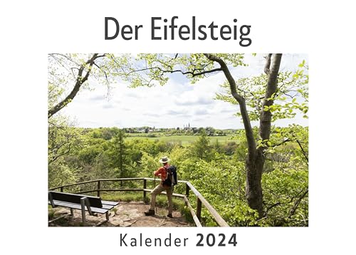 Der Eifelsteig (Wandkalender 2024, Kalender DIN A4 quer, Monatskalender im Querformat mit Kalendarium, Das perfekte Geschenk)