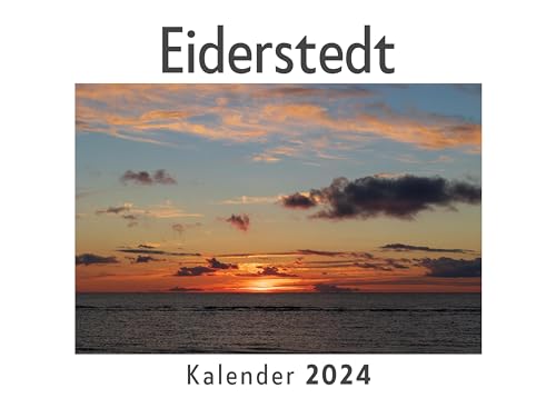 Eiderstedt (Wandkalender 2024, Kalender DIN A4 quer, Monatskalender im Querformat mit Kalendarium, Das perfekte Geschenk)