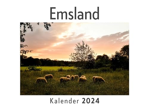 Emsland (Wandkalender 2024, Kalender DIN A4 quer, Monatskalender im Querformat mit Kalendarium, Das perfekte Geschenk)