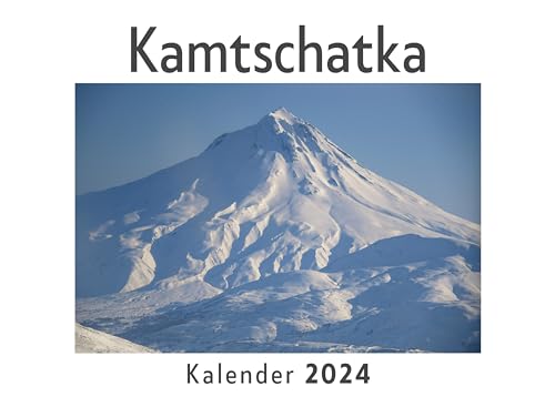 Kamtschatka (Wandkalender 2024, Kalender DIN A4 quer, Monatskalender im Querformat mit Kalendarium, Das perfekte Geschenk)