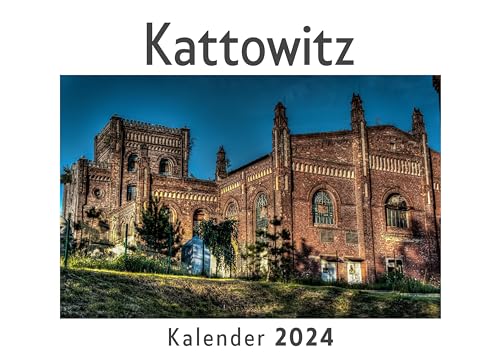 Kattowitz (Wandkalender 2024, Kalender DIN A4 quer, Monatskalender im Querformat mit Kalendarium, Das perfekte Geschenk) von 27amigos