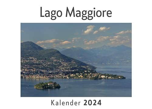 Lago Maggiore (Wandkalender 2024, Kalender DIN A4 quer, Monatskalender im Querformat mit Kalendarium, Das perfekte Geschenk)