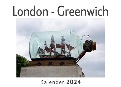 London - Greenwich (Wandkalender 2024, Kalender DIN A4 quer, Monatskalender im Querformat mit Kalendarium, Das perfekte Geschenk)