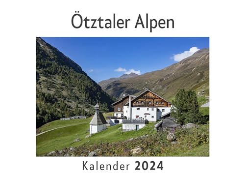 Ötztaler Alpen (Wandkalender 2024, Kalender DIN A4 quer, Monatskalender im Querformat mit Kalendarium, Das perfekte Geschenk)