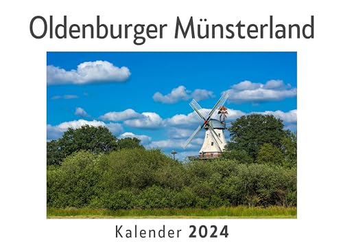 Oldenburger Münsterland (Wandkalender 2024, Kalender DIN A4 quer, Monatskalender im Querformat mit Kalendarium, Das perfekte Geschenk)