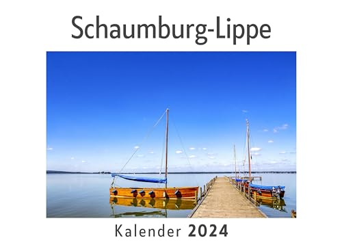 Schaumburg-Lippe (Wandkalender 2024, Kalender DIN A4 quer, Monatskalender im Querformat mit Kalendarium, Das perfekte Geschenk)