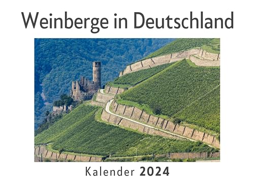 Weinberge in Deutschland (Wandkalender 2024, Kalender DIN A4 quer, Monatskalender im Querformat mit Kalendarium, Das perfekte Geschenk)