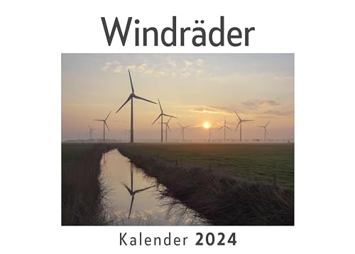 Windräder (Wandkalender 2024, Kalender DIN A4 quer, Monatskalender im Querformat mit Kalendarium, Das perfekte Geschenk)