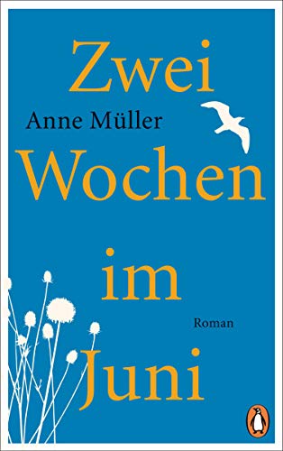 Zwei Wochen im Juni: Roman von PENGUIN VERLAG