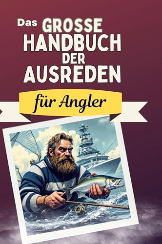 Das große Handbuch der Ausreden für Angler von FlipFlop