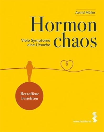 Hormonchaos: Viele Symptome – eine Ursache von facultas / maudrich