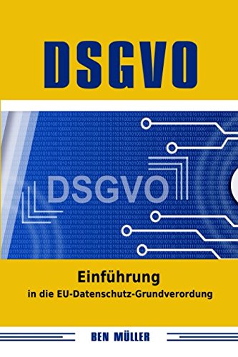 DSGVO: Einführung in die EU-Datenschutz-Grundverordnung
