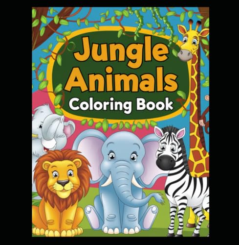 Jungle Animals Coloring Book: Coloring book for kids von Independently published